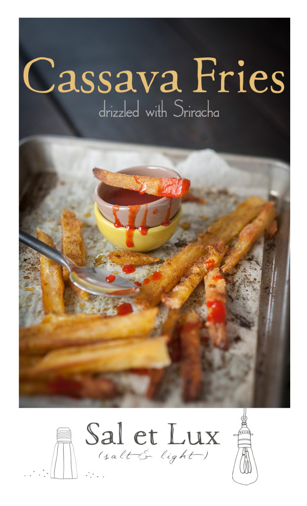 Cassava (Yuca) Fries with Sriracha Drizzle